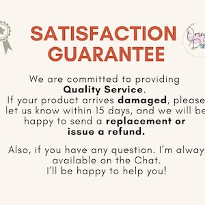 May include: A beige graphic with the words "SATISFACTION GUARANTEE" in red. The text below states the seller's commitment to quality service, including replacements or refunds for damaged products within 15 days. The Omega Designs logo is in the upper right.