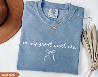 Comfort Colors® In My Great Aunt Era Shirt, Great Aunt Gift, Funny Auntie Tee, Family Role Shirt, New Aunt Announcement, Favorite Aunt Top