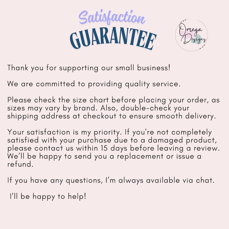 Puede incluir: Fondo rosa claro con las palabras "Satisfaction GUARANTEE" en escritura azul y morada. El texto agradece a los clientes por apoyar a la peque&ntilde;a empresa y proporciona informaci&oacute;n sobre devoluciones y servicio al cliente.