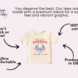 May include: Cream-colored t-shirt with the text "United States of AMERICA 1776-2026 Celebrating 250 Years" and two American flags. The shirt is made of 100% US cotton and produced in the USA. The graphic is designed to be ultra comfortable and won't crack or peel.