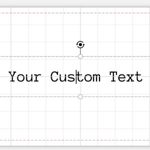 May include: A white sticker with a grid pattern and a black circle with a line through it. The text "Add Your Custom Text Here" is centered on the sticker.