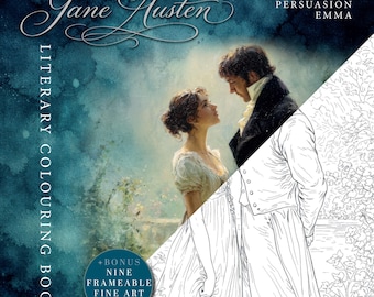 Jane Austen Literary Colouring Book • Pride & Prejudice, Persuasion, Emma. *Includes 9 Frameable Art Prints*