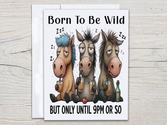 Born Two Be Wild Funny Donkey Card, Snarky Card, Cheeky Birthday Card, Rude Birthday Card, Bestie Card, Cute Donkey, Getting Old, EC389