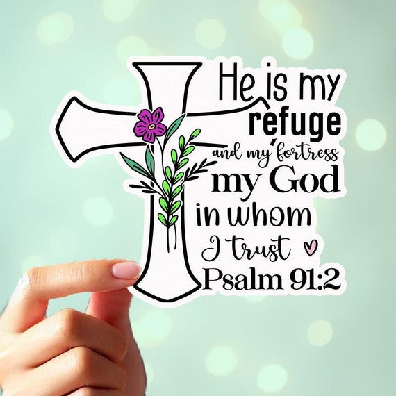 Personalized Cross Sticker with Bible Verse, Religious Sticker, Christian Faith, Matte , Psalm 91:2, Faithful Decor, Trust in The Lord, VN70