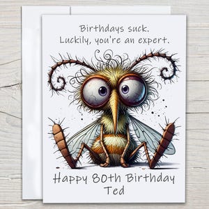 Personalized 80th Birthday Card, Snarky Mosquito Theme, Funny Card for Him, Bday Card for Her, Funny Card for Dad, Adult Humor, Mom, BC177