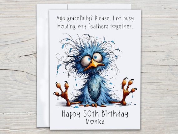 Personalized Funny Bird Birthday Card, Snarky Humor, Quirky Birthday Card, 50th Bday Card, Bday Card for Her, Bestie Birthday Card, BC175