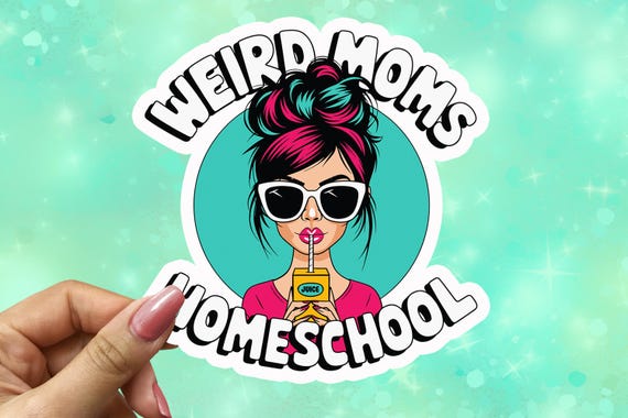 Homeschool Mom Vinyl Sticker, Weird Moms Homeschool, Laptop Sticker, Homeschooling Mom Gift, Crunchy Mom Gift, Homeschooler Decal, VN34
