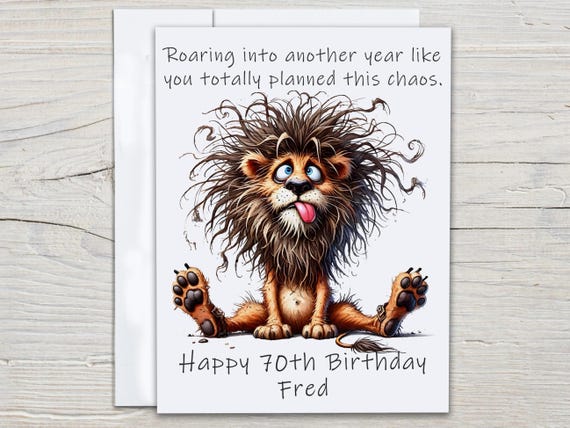 Personalized Funny Lion Birthday Card, 70th Birthday Card, Rude Birthday Card, Happy Bday Card, Bday Card for Him, Dad Bday Card, BC176