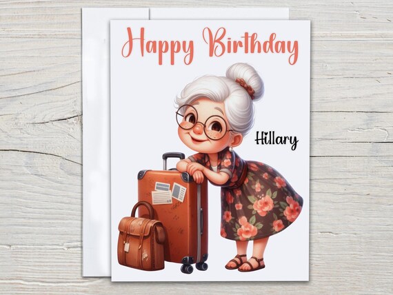Personalized Birthday Card with Cute Older Woman, Travel Bday Card, Daughter Bday Card, Bday Card for Mom, Happy Bday Card, Bestie, BC212