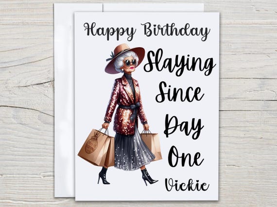Personalized Snarky Birthday Card, Bday Card for Her, Over the Hill, Funny Bday Card, Slaying Since Day One, Bday Card for Mom, Sister,BC196