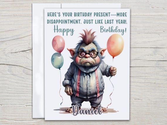Personalized Happy Birthday Card, Funny Card, Silly Birthday Card, Troll Snarky Card, 50th Birthday Card, Greeting Card, Rude Card, BC117