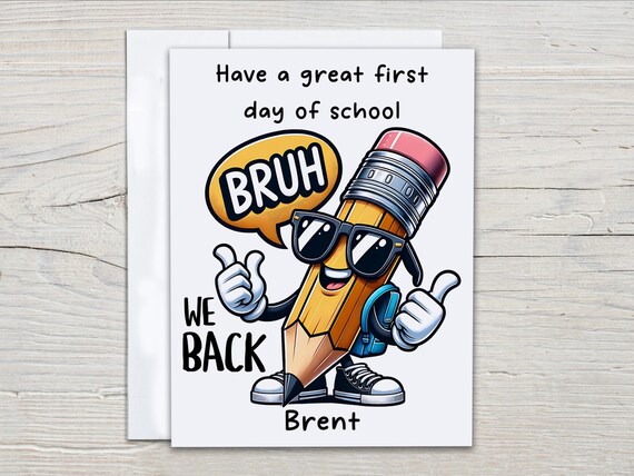 Personalized First Day Card, Bruh We Back, Welcome Back School, Starting School Card, Card For Student, Kindergarten Card, Good Luck, GL17