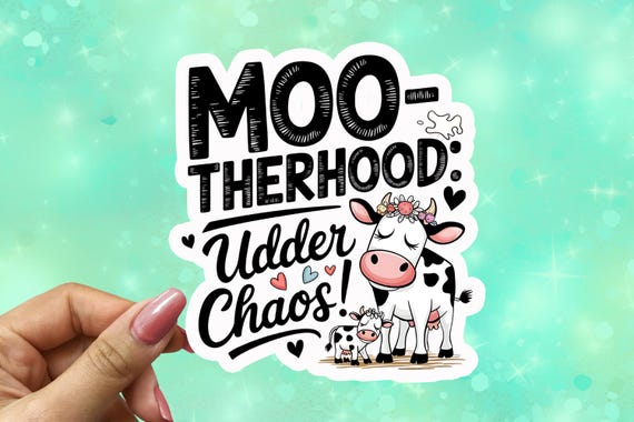 Sarcastic Moo-therhood Sticker, Funny Mom Decal, Cow Stickers, Waterbottle Sticker, Snarky Sticker, Best Friend Gift, Sassy Gift, VN32