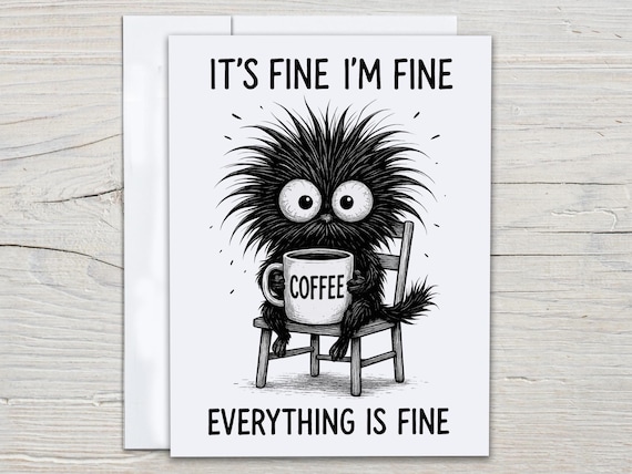 Funny Cat Card, Black Cat Card, Everything Is Fine, Thinking Of You, Friendship Card, Funny Cards, Greeting Card, Just Because Card, EC387