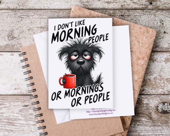 Notecard Set with Funny Dog, I Don't Like Morning People, Blank Notecards, Everyday Card, Birthday Card Pack, Snail Mail, Just Because,EC427