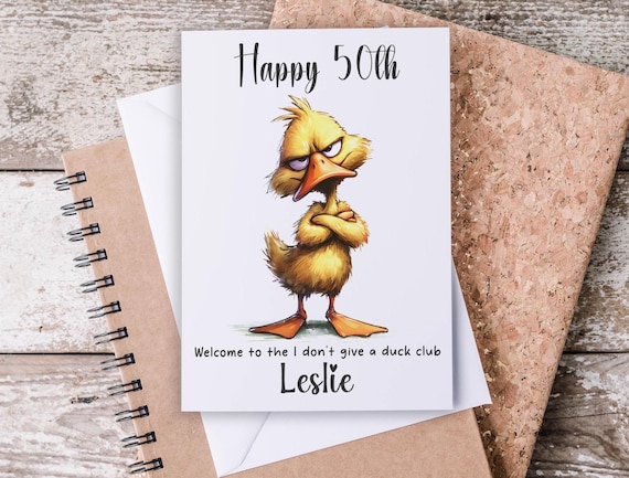 Personalized Snarky Birthday Card, Funny Duck, Rude Birthday, Welcome to the I Don't Give a Duck Club, Pun Birthday, Funny Bday Card, BC30