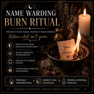 Op de afbeelding: Een donkere afbeelding die een "Naam Warding Burn Ritual" promoot. De afbeelding toont een brandend papier met "Your Name" erop, een brandende kaars en tekst die de voordelen van het ritueel beschrijft: bescherming, energie teruggeven en spirituele versterking.