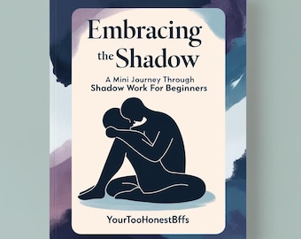 Embracing the Shadow: A Journey Through Shadow Work for Beginners, Mini Journal