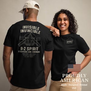 B-2 Spirit Stealth Bomber Shirt – Invisible Invincible USAF Tee – Strategic Air Command Military Gift – Patriotic Made in USA T-Shirt