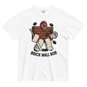 Brick Wall Bob Goalie Tee – Funny Hockey Goalie Shirt – Vintage Style Hockey T-Shirt – Retro Goalie Graphic Tee – Ice Hockey Gift for Fans