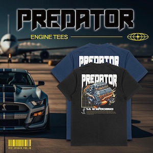 May include: Two t-shirts with a car engine graphic. The black t-shirt has the text "PREDATOR" and "5.2L V8 SUPERCHARGED" printed on it. The blue t-shirt has the text "PREDATOR" printed on it. Both t-shirts have a white background with a black grid pattern.