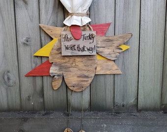 The Turkey Went That Way Wall/Door Hanging