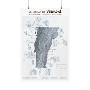 May include: A vertical wall poster titled SKI AREAS OF VERMONT featuring a dark gray topographical map of Vermont. The map is surrounded by small, detailed diagrams of individual ski trail networks, with text listing 18 lift-served areas.