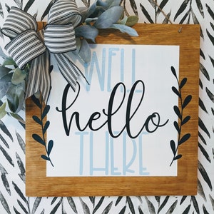 Well Hello There. Farmhouse Inspired Door Hanger. Front Door Decor. Front Porch Decor. Spring Farmhouse Door Hanger Wreath