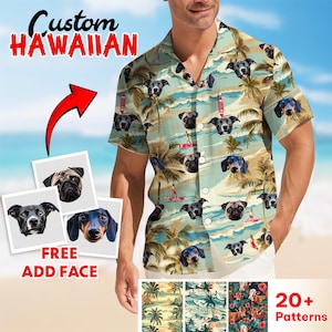 May include: A custom Hawaiian shirt with a tropical print featuring palm trees, waves, and dogs. The shirt has a button-down front and short sleeves. The text "Custom Hawaiian" is displayed at the top of the image. The text "Free Add Face" is displayed at the bottom of the image. The text "20+ Patterns" is displayed in the bottom right corner of the image.