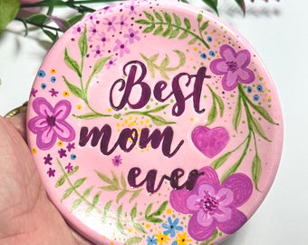 Best Mom Ever Jewelry dish / Mother's Day dish / Trinket dish / Jewelry dish / Mother's gift