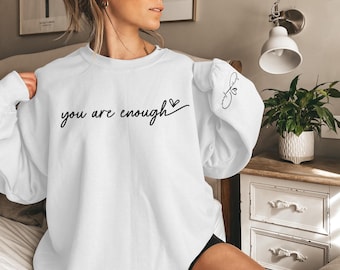 Sudadera "Eres suficiente", jersey inspirador de cuello redondo extragrande, jersey de concienciación sobre la salud mental, regalo de positividad estética para ella, "Tú importas".