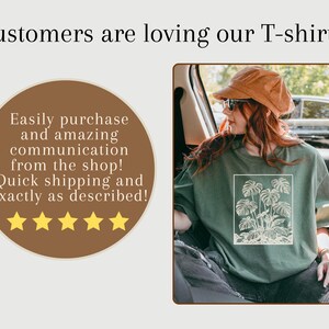 May include: A green t-shirt with a white botanical illustration. The image also includes text that reads "Customers are loving our T-shirts" and a customer review with five gold stars.