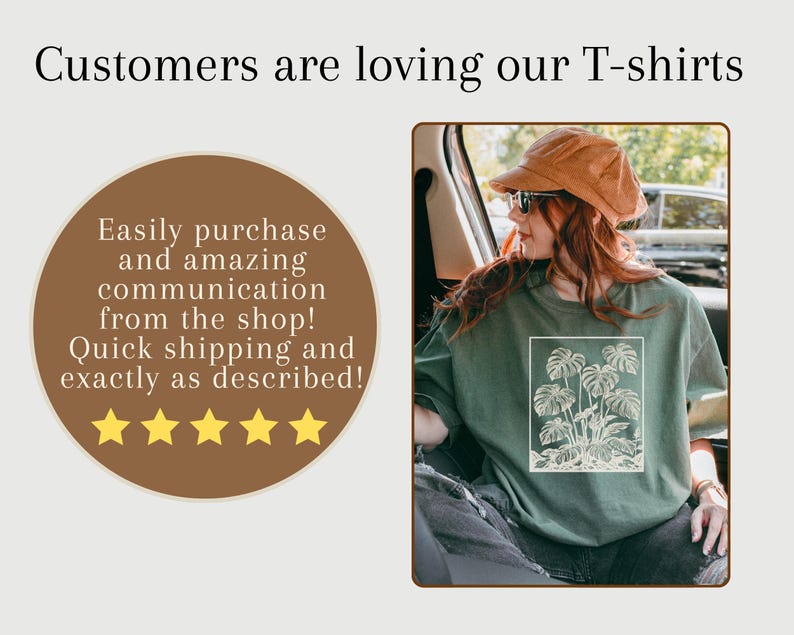 May include: A green t-shirt with a white botanical illustration. The image also includes text that reads "Customers are loving our T-shirts" and a customer review with five gold stars.