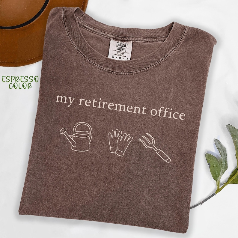 Comfort Colors® Retirement Gardening Shirt, Funny Garden Tee, Plant Lover Gift For Her, Retirement Gift, Plant Dad Gift, Plant Mom Shirts Espresso