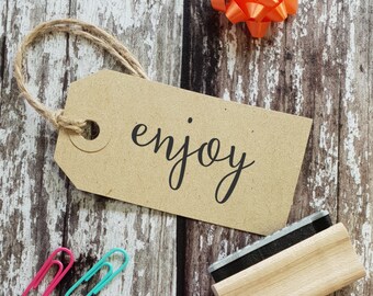 Enjoy! Calligraphy Sentiment Text Rubber Stamp - Enjoy Stamper - Stamp for Gift Tags - Message Rubber Stamp - Gift Stamp - Script Font