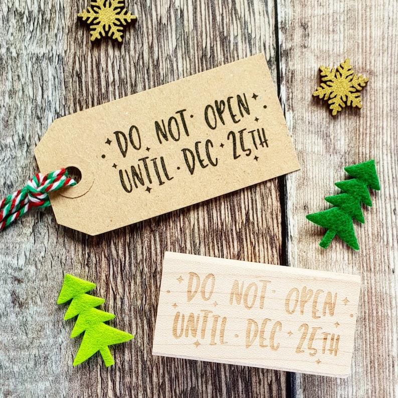 Christmas Do Not Open Until Dec 25th Rubber Stamp - Christmas Stamp ...