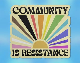 Community Is Resistance Sticker LGBTQIA Trans Rights Stickers Leftist Transgender LGBT Waterproof Vinyl Stickers Die-cut Laptop Gifts