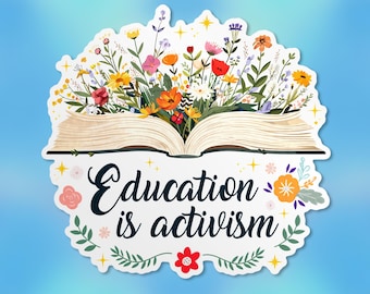 Autocollant L'éducation, c'est l'activisme, Libéral LGBTQ Droits humains trans Anti-atout Fascisme Autocollants LGBT imperméables en vinyle, Cadeaux pour ordinateur portable découpés