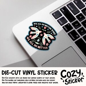 Political Stickers, Positive Motivational, Liberal Democrat Waterproof Vinyl Stickers Die-cut Laptop Gifts image 4