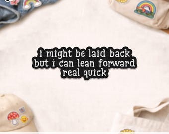 Peut être décontracté, mais je peux me pencher en avant Patch vraiment rapide, humour noir drôle citation sarcastique écusson brodé appliqué pour cadeau de vêtements