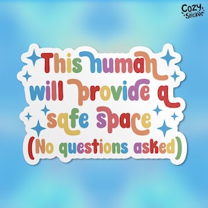 This Human Will Provide A Safe Space Sticker, LGBTQ Rainbow Trans Pride Equality Waterproof Vinyl Stickers Die-cut Laptop Gifts for Her Him