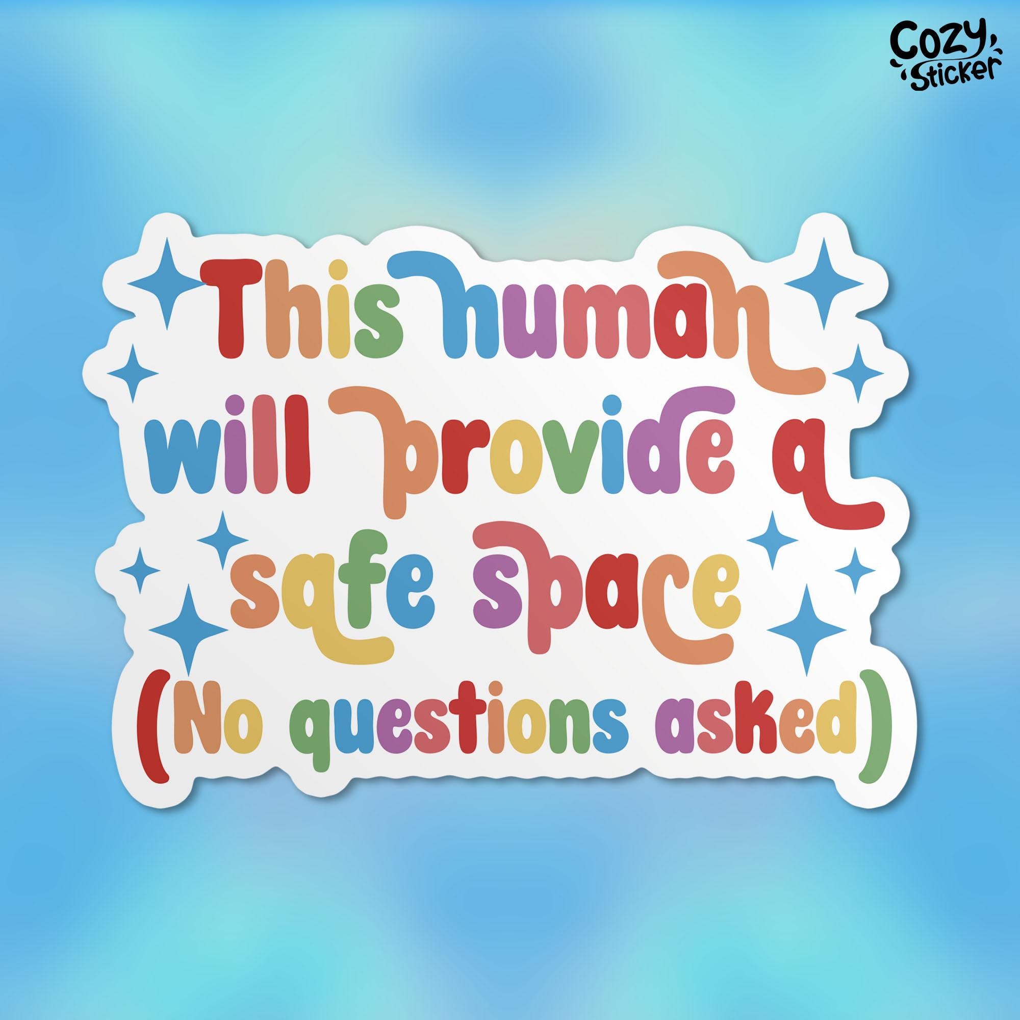 This Human Will Provide A Safe Space Sticker, LGBTQ Rainbow Trans Pride Equality Waterproof Vinyl Stickers Die-cut Laptop Gifts for Her Him