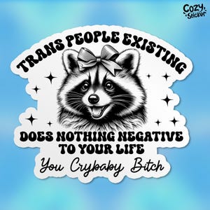 Trans People Existing Does Nothing Negative Sticker LGBTQ Trans Rights Stickers Transgender Waterproof Vinyl Stickers Die-cut Laptop Gifts
