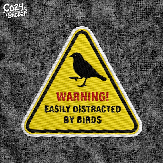 Easily Distracted By Birds Patch, Funny Birding Birdwatching Ornithology Embroidered Patches Smut  Patch Applique for Clothes Hats Backpacks