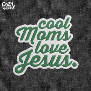 Cool Moms Love Jesus Patch, Christian Mom, Religious Faith Bible Verse Patch Applique for Hats Backpacks Jackets Gifts for Her Him
