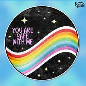 You Are Safe With Me Sticker, Equality Gay LGBT Trans Rights Pride Month Waterproof Vinyl Stickers Die-cut Laptop Gifts