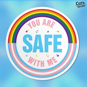 You are Safe with Me Sticker, Pride LGBTQ Flag, Trans Kids, Transgender, Equality Waterproof Vinyl Stickers Die-cut Laptop Gifts