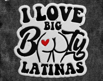 Parche "Amo a las latinas con grandes traseros", divertidos parches bordados mexicanos, parches sarcásticos estadounidenses "Amo a las latinas", apliques para ropa, sombreros y mochilas.