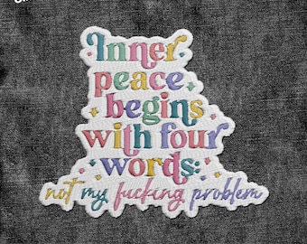 La paix intérieure commence par quatre mots patch sarcastique impertinent humour adulte patchs de broderie appliques pour vêtements chapeaux sacs à dos vêtements