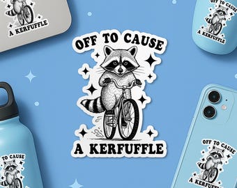 Off To Cause A Kerfuffle Sticker, Funny Raccoon Meme Adult Sarcastic Humor Waterproof Vinyl Stickers Die-cut Laptop Gifts
